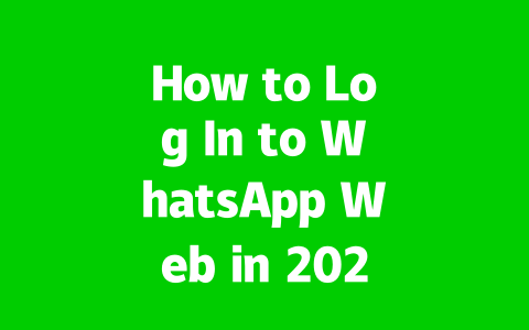 How to Log In to WhatsApp Web in 2025? 2 109e27e5d2e6678b17a9971eddf868b9