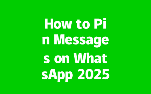 How to Pin Messages on WhatsApp 2025 Step-by-Step Guide? 2 8438e52cc6b73586d7410b62b08ab8d2