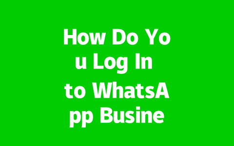 How Do You Log In to WhatsApp Business Web in 2025? 2 ca4a93b6d714735b9d81f6095b347ccb