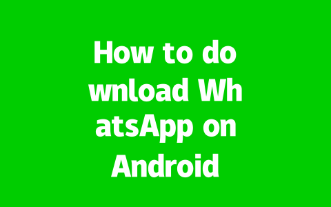 How to download WhatsApp on Android & iOS in 2025? 2 3944ae9dde8e5831d9759a534435409f