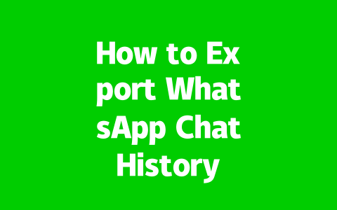 How to Export WhatsApp Chat History in 2025? 2 5a8b4086a9dc056eab68bc44b5019910