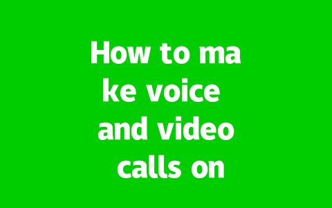 How to make voice and video calls on WhatsApp Web?
